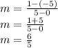 m=\frac{1-(-5)}{5-0}\\m=\frac{1+5}{5-0}\\m=\frac{6}{5}