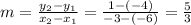 m=\frac{y_2-y_1}{x_2-x_1}=\frac{1-(-4)}{-3-(-6)}=\frac{5}{3}