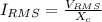 I_{RMS}=\frac{V_{RMS}}{X_c}