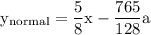 \rm \displaystyle y _{ \rm normal} =  \frac{5}{8} x  -  \frac{765}{128} a