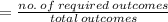 =  \frac{no. \: of \: required \: outcomes}{total \: outcomes}