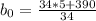 b_0 = \frac{34*5+ 390}{34}