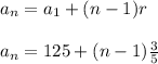 a_n=a_1+(n-1)r\\\\a_n=125+(n-1){3\over{5}}