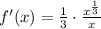 f'(x) = \frac{1}{3} \cdot \frac{x^\frac{1}{3}}{x}