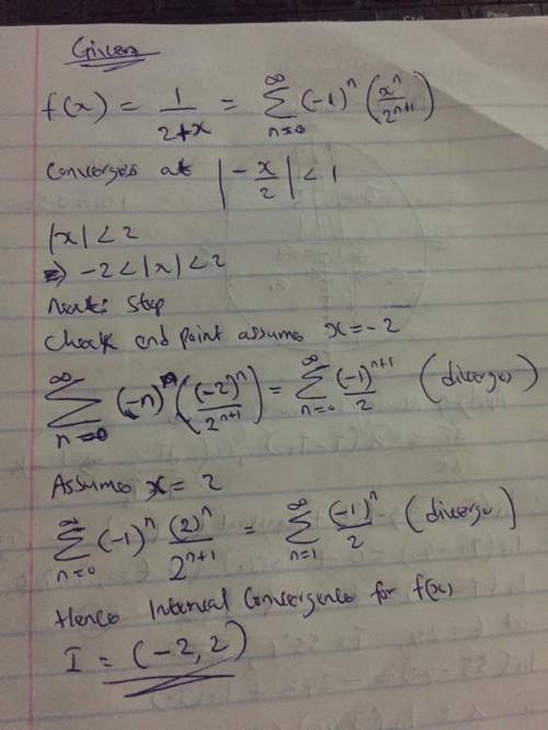 We know that 1 1 − r = [infinity] n = 0 rn has interval of convergence (−1, 1). This means the serie