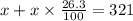 x+x\times \frac{26.3}{100}=321