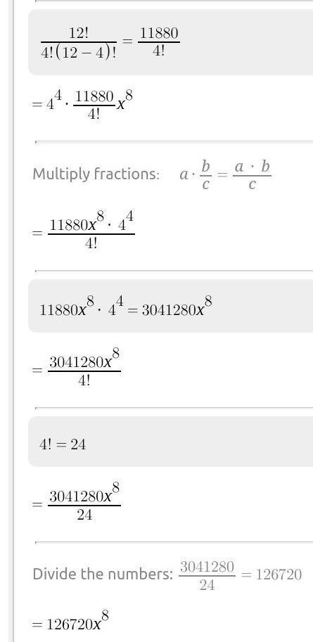 What is the coefficient of x^8 in the expansion of (x+4)^12 ?

Can someone help me with this questio