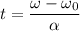 t = \dfrac{\omega - \omega_0}{\alpha}