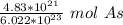 \frac{4.83 *10^{21}  }{{6.022*10^{23}} } \ mol \ As