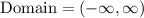 \rm Domain = ( -\infty , \infty )