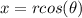 x=rcos(\theta)