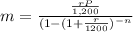 m=\frac{\frac{rP}{1,200}}{(1-(1+\frac{r}{1200})^{-n}}