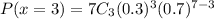 P(x=3)=7C_3(0.3)^3(0.7)^{7-3}