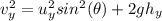 v_y^2 = u_y^2 sin^2(\theta) + 2gh_y