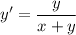 y'=\dfrac y{x+y}