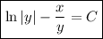 \boxed{\ln|y| -\dfrac xy = C}