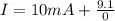 I=10mA+\frac{9.1}{0}