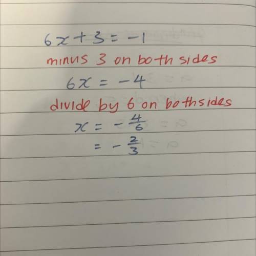 Solve the following two-step linear equation 
6x+3=-1