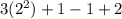 3(2^2})+1-1+2