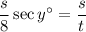 \displaystyle \frac{s}{8}\sec y^\circ  =\frac{s}{t}