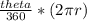 \frac{theta}{360}*(2\pi r)