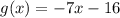 g(x) = -7x-16