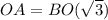 OA=BO(\sqrt{3})
