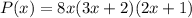 P(x) = 8x(3x + 2)(2x + 1)