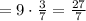 =9\cdot \frac{3}{7}=\frac{27}{7}