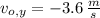 v_{o,y} = -3.6\,\frac{m}{s}