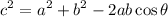 \displaystyle c^2 = a^2 + b^2 - 2ab\cos \theta