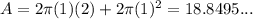 A=2\pi (1)(2)+2\pi (1)^2= 18.8495. . .