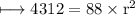 \longmapsto\rm{4312 = 88 \times r^2 }\\