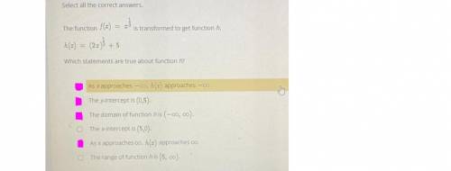 Select all the correct answers.

is transformed to get function h.
The function ()
h(x) = (2x)} +
+