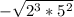 -\sqrt{2^{3}*5^{2}  }