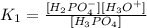 K_{1} = \frac{[H_{2}PO_{4}^{-}][H_{3}O^{+}]}{[H_{3}PO_{4}]}