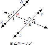 In each system, lines WX and YZ are parallel. Identify an angle which is supplementary to angle M. T