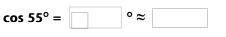 Given the value of cos 55° ≈ 0.5736, enter the sine of a complementary angle. Use an expression rela