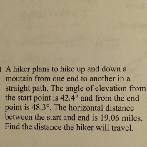 Find the distance the hiker will travel. I need help ASAP