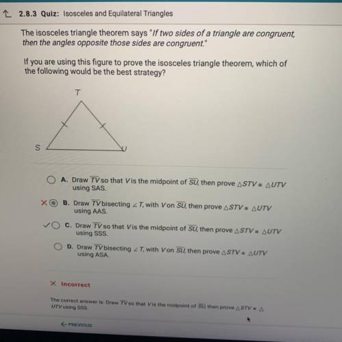 The isosceles triangle theorem says “if two sides of a triangle are congruent, then the angles oppos