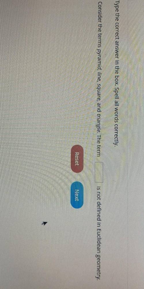 Type the correct answer in the box spell words correctly consider the terms pyramid line square and