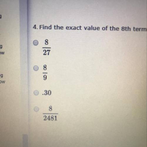 Find the exact value of the eighth term of the geometric sequence: 648,216,72,24