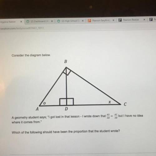 Consider the diagram below. D 15 lesson - I wrote down that 13 913 A geometry student says; where it