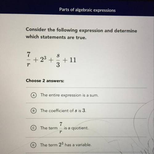 Consider the following expression and determine which statements are true.