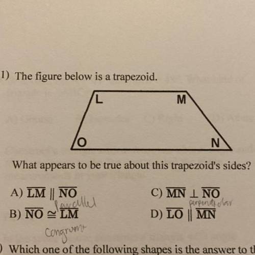 81) The figure below is a trapezoid. What appears to be true about this trapezoid's sides? A) LM ||