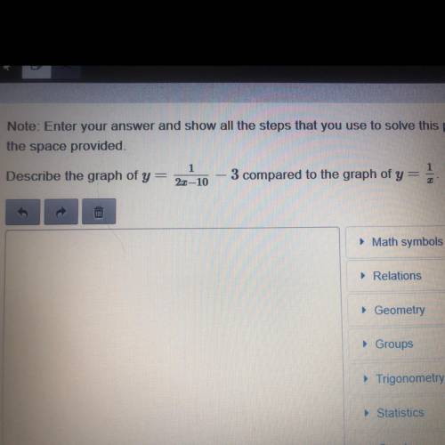 Describe the graph of y=1/2x-10 -3 comapred to the graph of y= 1/x