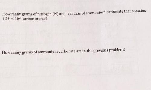 How many grams of nitrogen are in a mass of ammonium carbonate that contains 1.23 x 10^23 carbon ato