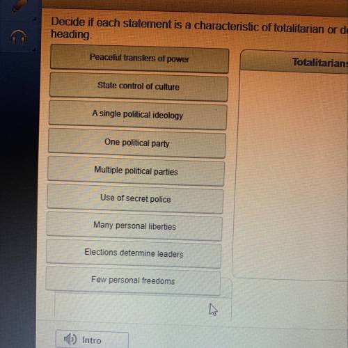 Characteristic of totalitarian or democratic rule them place it under the correct heading?