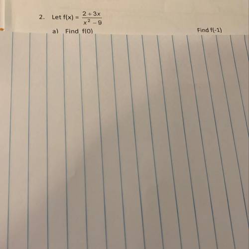Please help Let f(x) = 2 + 3x X/2 - 9
