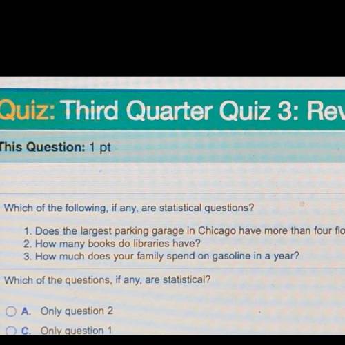 Which one ones are a statistical question I NEED HELP PLEASE